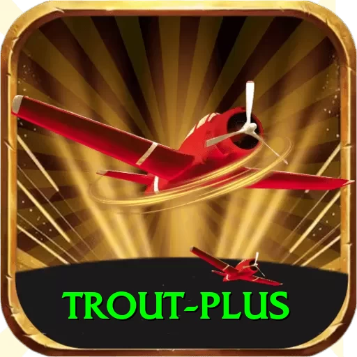 trout - King v3.4.4 - 2